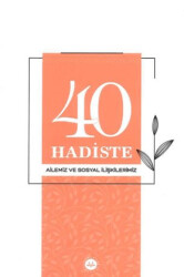 40 Hadiste Ailemiz ve Sosyal İlişkilerimiz - 1