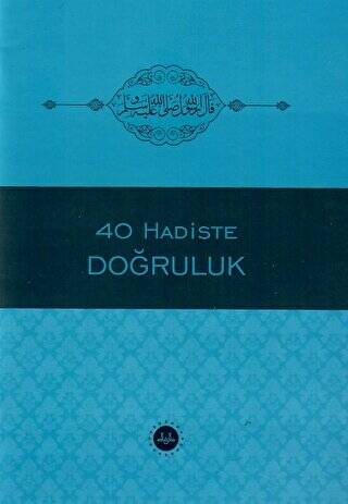 40 Hadiste Doğruluk - 1