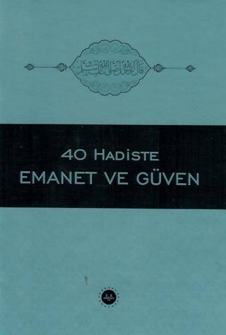 40 Hadiste Emanet ve Güven - 1