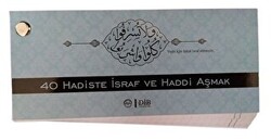 40 Hadiste İsraf ve Haddi Aşmak Kartelası - 1