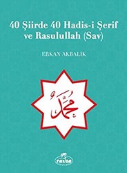 40 Şiirde 40 Hadis-i Şerif ve Rasulullah Sav - 1