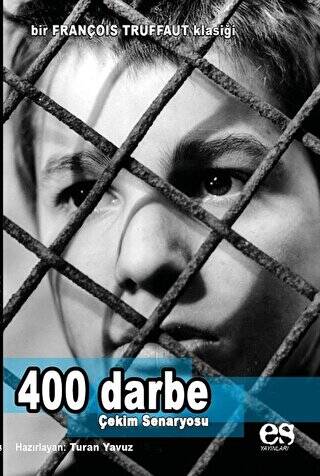 400 Darbe - Çekim Senaryosu - 1