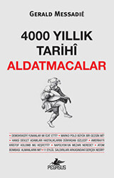 4000 Yıllık Tarihi Aldatmacalar - 1