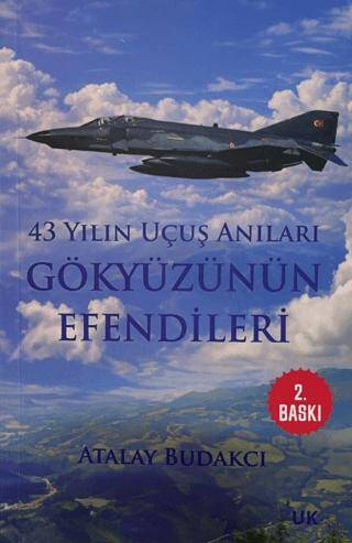 43 Yılın Uçuş Anıları Gökyüzünün Efendileri - 1