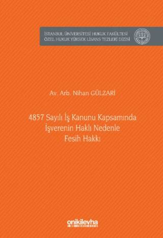 4857 Sayılı İş Kanunu Kapsamında İşverenin Haklı Nedenle Fesih Hakkı - 1