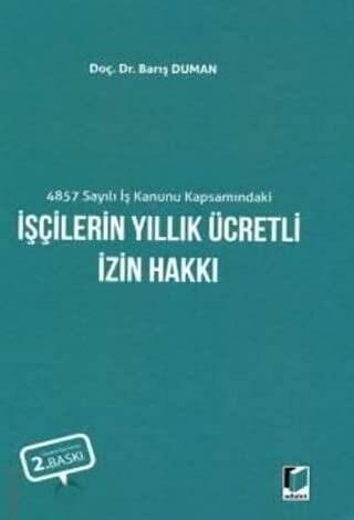 4857 Sayılı İş Kanunu Kapsamındaki İşçilerin Yıllık Ücretli İzin Hakkı - 1