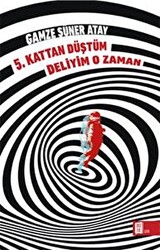 5. Kattan Düştüm Deliyim O Zaman - 1