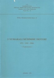 5 Numaralı Mühimme Defteri 973- 1565 - 1566 - Tıpkıbasım - 1