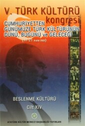 5. Türk Kültürü Kongresi Cilt: 14 - 1