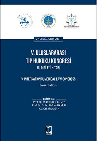 5. Uluslararası Tıp Hukuku Kongresi Bildirileri Kitabı - 1
