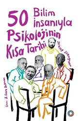 50 Bilim İnsanıyla Psikolojinin Kısa Tarihi - 1