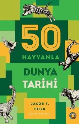 50 Hayvanla Dünya Tarihi - 1