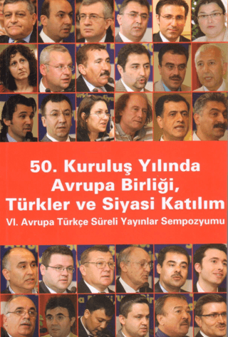 50. Kuruluş Yılında Avrupa Birliği, Türkler ve Siyasi Katılım - 1