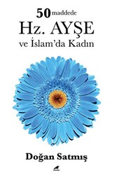 50 Maddede Hz. Ayşe ve İslam’da Kadın - 1