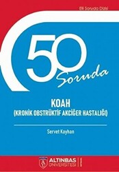 50 Soruda Koah Kronik Obstrüktif Akciğer Hastalığı - 1