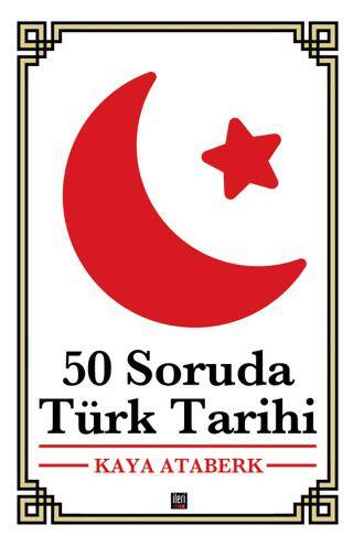 50 Soruda Türk Tarihi - 1