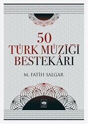 50 Türk Müziği Bestekarı - 1