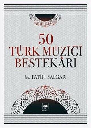 50 Türk Müziği Bestekarı - 1