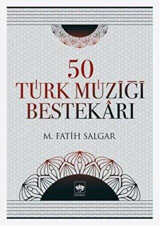 50 Türk Müziği Bestekarı - 1