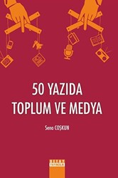50 Yazıda Toplum ve Medya - 1