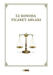 52 Konuda Ticaret Ahlakı - 1