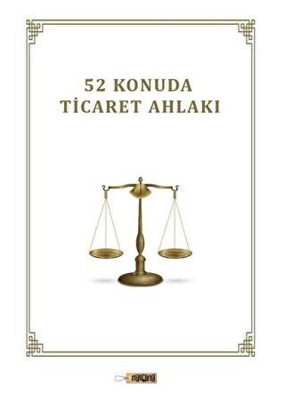 52 Konuda Ticaret Ahlakı - 1