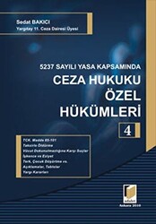 5237 Sayılı Yasa Kapsamında Ceza Hukuku Özel Hükümleri - 4 - 1