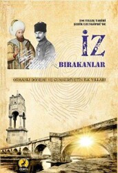 596 Yıllık Tarihi Şehir Uzunköprü`de İz Bırakanlar - Osmanlı Dönemi ve Cumhuriyetin İlk Yılları - 1