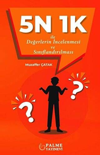 5N 1K İle Değerlerin İncelenmesi ve Sınıflandırılması - 1