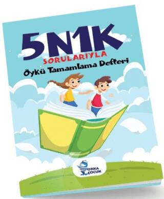 5N1K Sorularıyla Öykü Tamamlama Defteri - 1