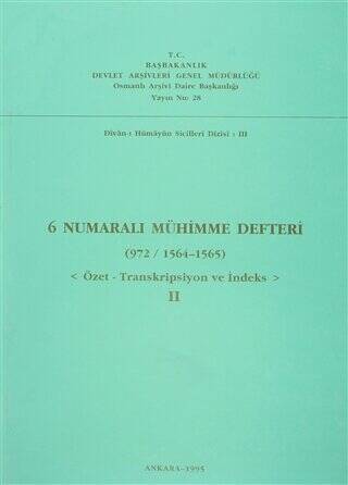 6 Numaralı Mühimme Defteri 972 - 1564 - 1565 - 1
