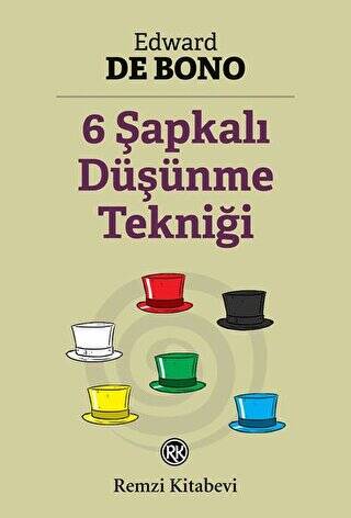 6 Şapkalı Düşünme Tekniği - 1