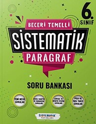 6. Sınıf Beceri Temelli Sistematik Paragraf Soru Bankası - Sistematik Yayınları