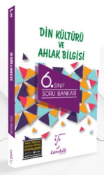 6. Sınıf Din Kültürü ve Ahlak Bilgisi Soru Bankası - Karekök Yayıncılık