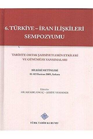 6. Türkiye - İran İlişkileri Sempozyumu - 1