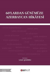 60`lardan Günümüze Azerbaycan Hikayesi - 1