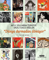 60’lı Yıllarda Türkiye: Sazlı Cazlı Sözlük - 1