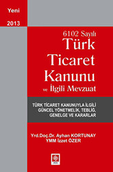 6102 Sayılı Ticaret Kanunu ve İlgili Mevzuat - 1