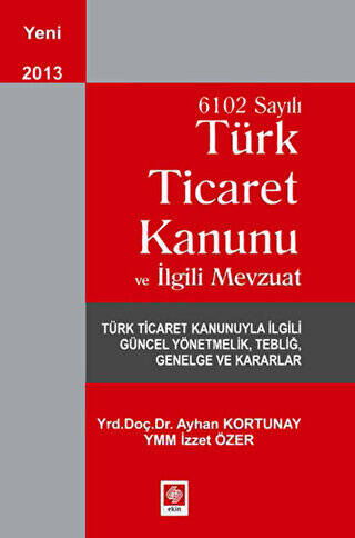 6102 Sayılı Ticaret Kanunu ve İlgili Mevzuat - 1