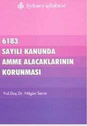 6183 Sayılı Kanununda Amme Alacaklarının Korunması - 1