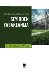 6222 Sayılı Kanun Kapsamında Seyirden Yasaklanma - 1