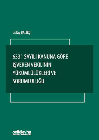 6331 Sayılı Kanuna Göre İşveren Vekilinin Yükümlülükleri ve Sorumluluğu - 1