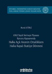 6362 Sayılı Sermaye Piyasası Kanunu Kapsamında Halka Açık Anonim Ortaklıkların Halka Kapalı Statüye Dönmesi - 1