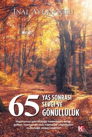 65 Yaş Sonrası Sevgi ve Gönüllülük - 1