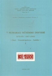 7 Numaralı Mühimme Defteri 975 - 976 - 1567 - 1569 Cilt: 1 - 1