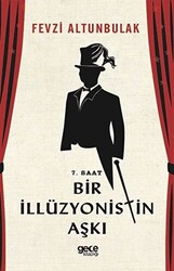 7. Saat Bir İllüzyonistin Aşkı - 1