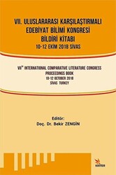 7. Uluslararası Karşılaştırmalı Edebi̇yat Bi̇li̇mi̇ Kongresi̇ Bi̇ldi̇ri̇ Ki̇tabı - Kriter Yayınları