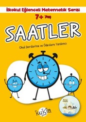 7+ Yaş İlkokul Eğlenceli Matematik Serisi - Saatler - Kukla Yayınları