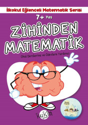 7+ Yaş İlkokul Eğlenceli Matematik Serisi - Zihinden Matematik - 1
