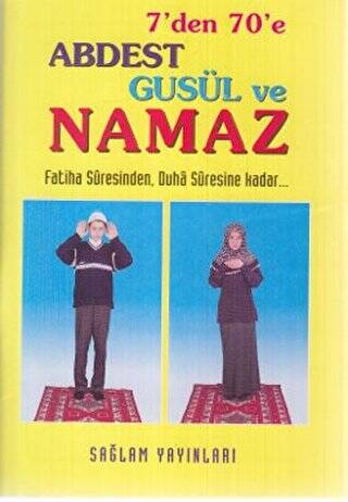 7’den 70’e Abdest, Gusül ve Namaz - 1